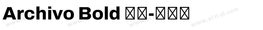 Archivo Bold 粗体字体转换
